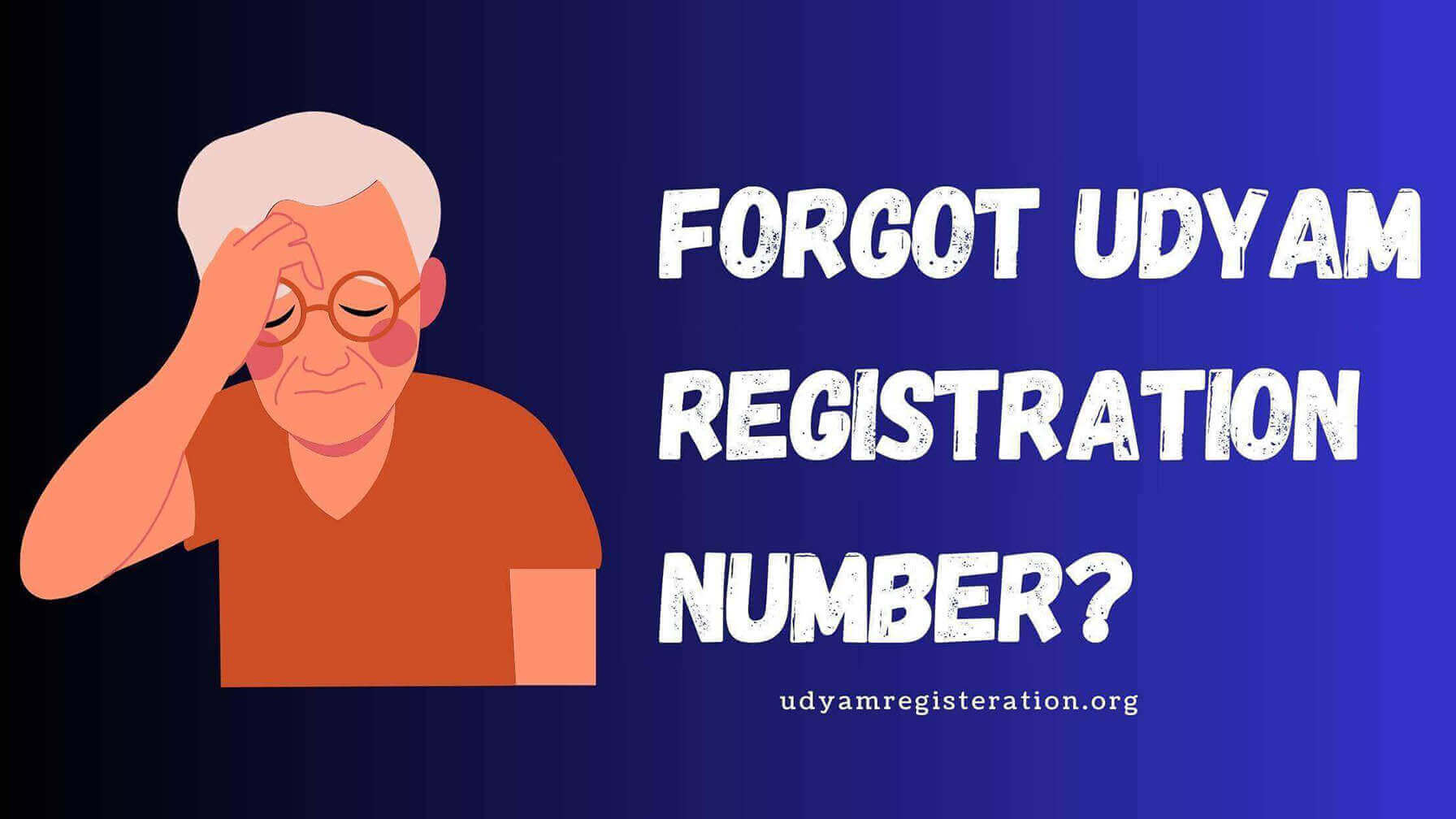 Forgot Udyam Registration Number?