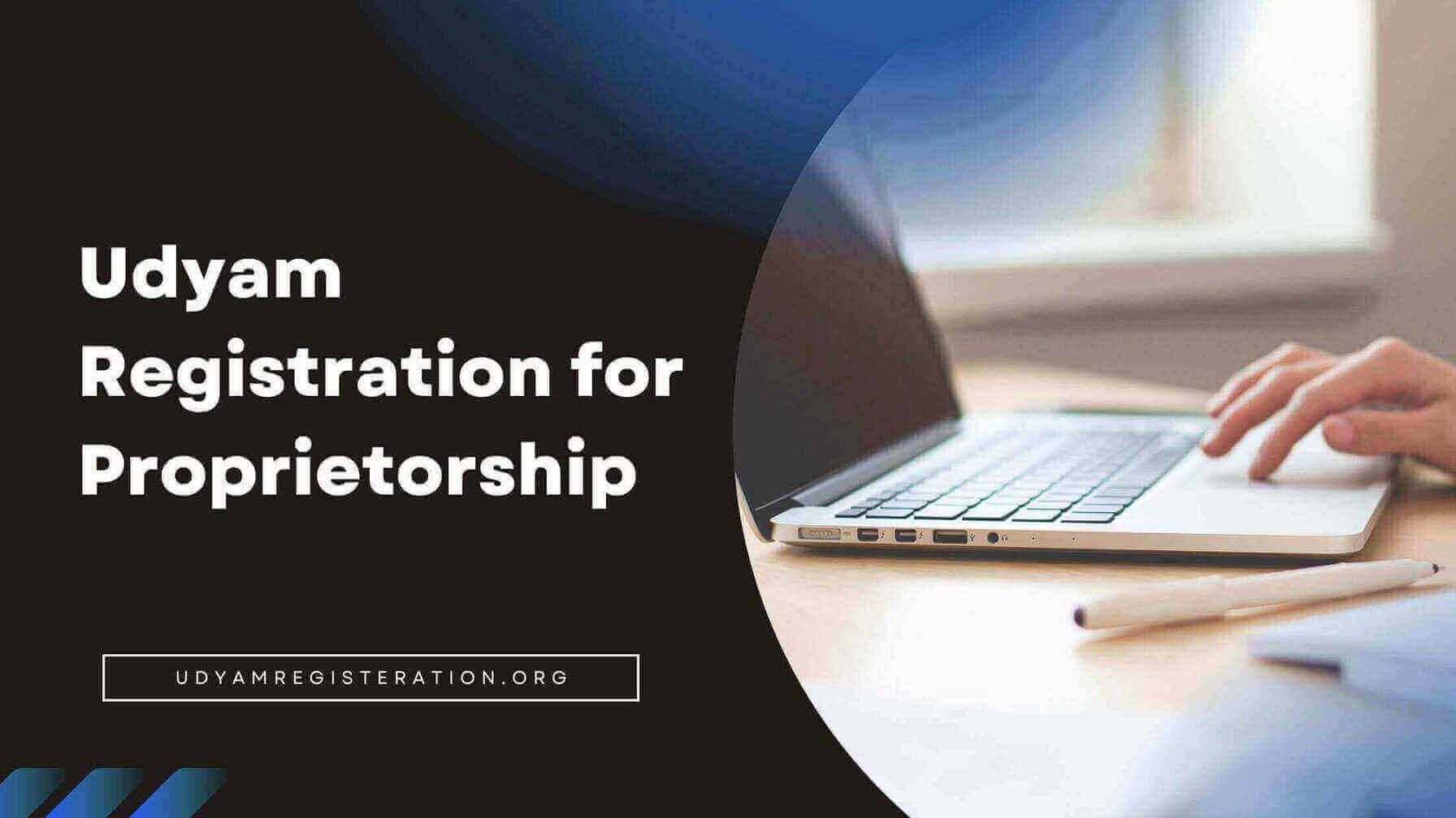 Udyam Registration for Proprietorship